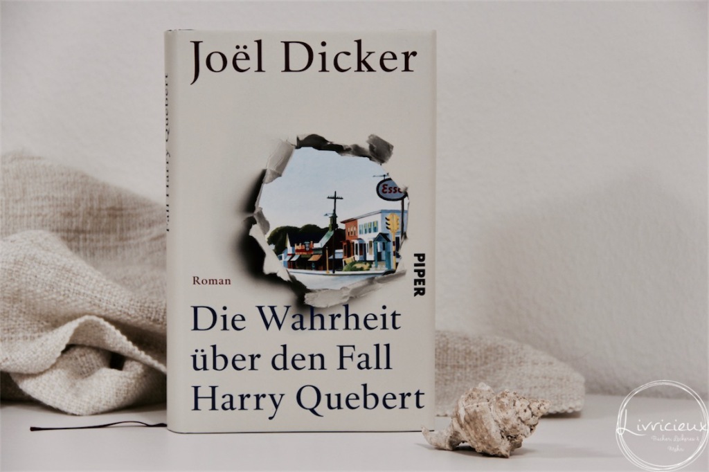 Rezension | Joël Dicker – Die Wahrheit über den Fall Harry Quebert